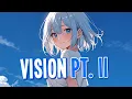 Download Lagu Nightcore - Vision pt. II | Lost Sky feat. She Is Jules [Sped Up]