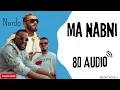 Nordo X Tagne X Stormy - ما نابني | Ma Nabni 8d Audio