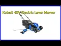 Review Kobalt 40V Electric Lawn Mower ESSENTIAL details