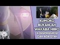 Download Lagu IDENTITAS SEBENARNYA KUMOKO / SHIRAORI BUKANLAH WAKABA HIIRO MELAINKAN SEEKOR .... ???