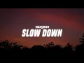 VanJess - Slow Down (Lyrics)