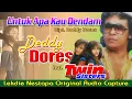 Download Lagu UNTUK APA KAU DENDAM (Cipt. Deddy Dores) - Vocal by Deddy Dores feat. Twin Sisters