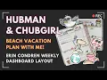 Erin Condren Dashboard Plan w Me ft Hubman Chubgirl Beach Theme