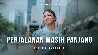 felicia angelica perjalanan masih panjang