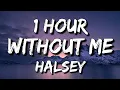 Download Lagu Halsey - Without Me (Lyrics) 🎵1 Hour