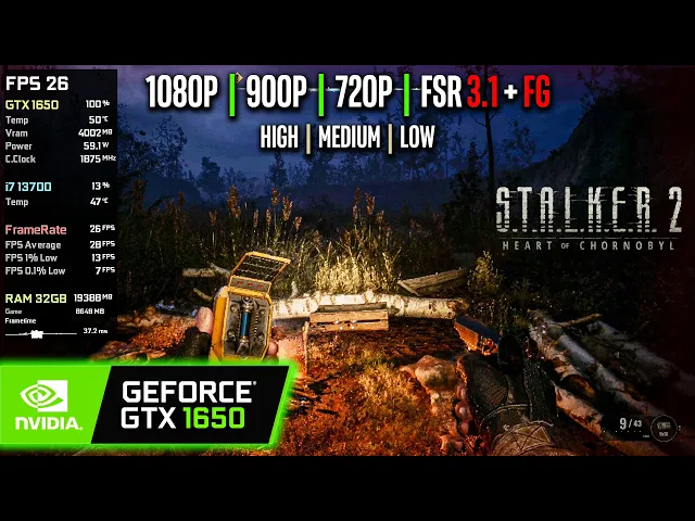 GTX 1650 | S.T.A.L.K.E.R. 2 Heart of Chornobyl - 1080p, 900p, 720p, FSR 3.1 + FG - High, Medium, Low