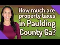 How much are property taxes in Paulding County Ga