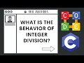 What is the behavior of integer division C Language FAQs