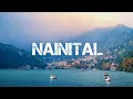 Download Lagu Top 10 Beautiful Tourist Places to visit in Nainital, Uttarakhand