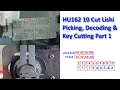 574 HU162T 10 Cut Lishi Picking Decoding Key Making Part 1