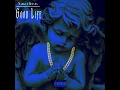GOOD LIFE (feat. Khxos)