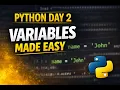 Learn Python Fast Day 2 Variables Made Easy
