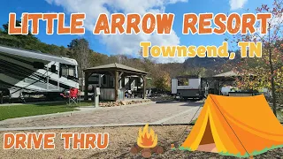 Little Arrow Outdoor Resort DRIVE-THROUGH Best Campground in Townsend TN