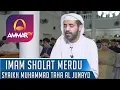 Download Lagu SYAIKH MUHAMMAD TAHA AL JUNAYD || IMAM SHOLAT || SURAH ALI IMRAN 190 - 194 - AL FAJR 1 - 16