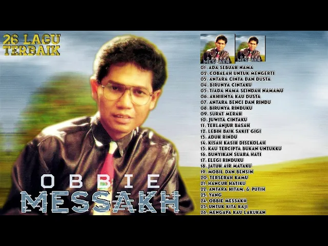 Download MP3 Obbie Messakh [Full Album] Lagu Tembang Kenangan Paling Enak Didengar | 26 Hits Lagu Lawas Nostalgia