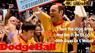 Dodgeball I Took The 100K Bribe And Bet It On Us Odds Gives Us 5 Million 4K R