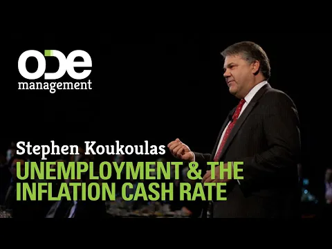 Stephen Koukoulas - Unemployment & the Inflation Cash Rate