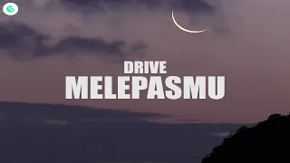 Download Drive - Melepasmu (Lyrics) MP3