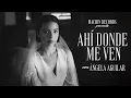 Download Lagu Ángela Aguilar - Ahí Donde Me Ven (Video Oficial)
