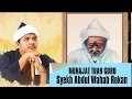 Download Lagu 🔴 Munajat Tuan Guru Besilam Syekh Abdul Wahab Rokan |Tuan Guru Batak (TGB)