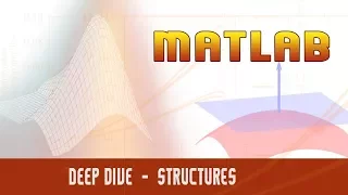 49 Matlab Programming Deep dive STRUCTURES - MATLAB