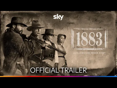 1883 - The Yellowstone Prequel | Official Trailer | Sky Show