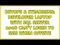 DevOps SysAdmins Developer Laptop with SQL Server 2008 can t login to SSIS when offsite