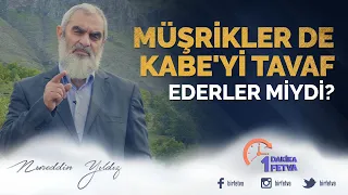 Müşrikler de Kabe'yi tavaf ederler miydi?