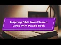 Inspiring Bible Word Search Large Print Puzzle Book