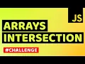 Find Array Intersection What is Intersection of Two Arrays Learn JavaScript Algorithms