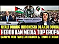 Download Lagu AWALNYA DI REMEHKAN TANAH ARAB.! DUNIA AKUI NYALI INDONESIA USAI HEBOHKAN MEDIA TOP EROPA \u0026 TIMTENG
