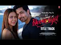 Download Lagu Ek Deewane Ki Deewaniyat- Title Track | Harshvardhan Rane  | Sonam Bajwa | Arijit S |