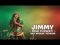 Lagu JIMMY – Dewi Purwati | Ska Reggae Cover Version 