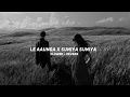 Download Lagu Le Aaunga X Suniya Suniya (Slowed + Reverb) Lofi Mashup | Lofi Version 