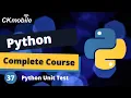 Python Complete Course -37 Python Unit Test