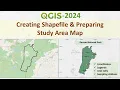 Creating Shapefile and Study Area Map for any Location Latest Tutorial using QGIS