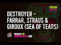 Download Lagu Destroyer - Farrar, Straus \u0026 Giroux (Sea of Tears) [Karaoke version]