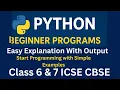 Python Coding for Class 6 7 ICSE CBSE 10 Simple Programs with Output Input Function