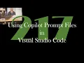 Using Copilot Prompt Files in Visual Studio Code GCast 217