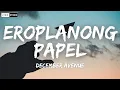 Download Lagu DECEMBER AVENUE - EROPLANONG PAPEL (Lyrics)