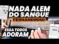 Lagu Como Tocar NADA ALEM DO SANGUE FERNANDINHO, e vão te chamar Para Tocar na IGREJA