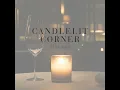 Candlelit Corner - Star Age