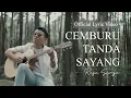 Download Lagu REZA SURYA - CEMBURU TANDA SAYANG (Official Lyric Video)