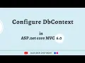 How to Configure DbContext Asp net Core C 6 0 Asp net Core C for beginners