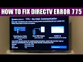 How to Fix DirecTV Error 775