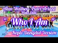 Download Lagu WHO I AM - Koplo Dangdut Version Alan Walker - Putri Ariani - Peder Elias - Koplo @AdindaAeroZumba