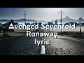 Download Lagu Lyric Video  - Avenged Sevenfold - Runaway (ft warrent fitzgerald) Lyric Video