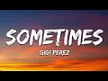 Download Lagu Gigi Perez - Sometimes (Backwood) (Lyrics)