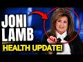 Daystar Update Joni Lamb health Issues Explained