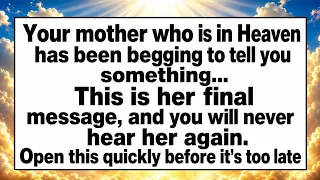 🧾YOUR MOTHER WHO IS IN HEAVEN HAS BEEN BEGGING TO TELL YOU SOMETHING URGENT.. ITS HER LAST MESSAGE..